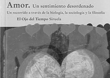 Amor. Un sentimiento desordenado
