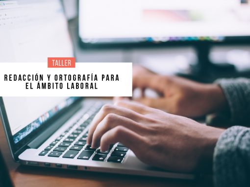 Taller de redacción y ortografía para el ámbito laboral