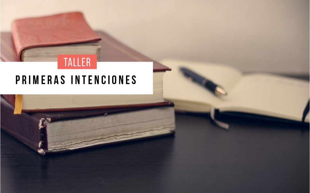 Primeras intenciones