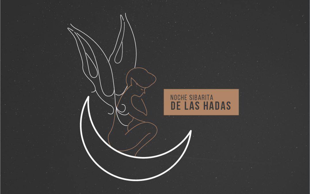 Noche Sibarita: Noche de hadas