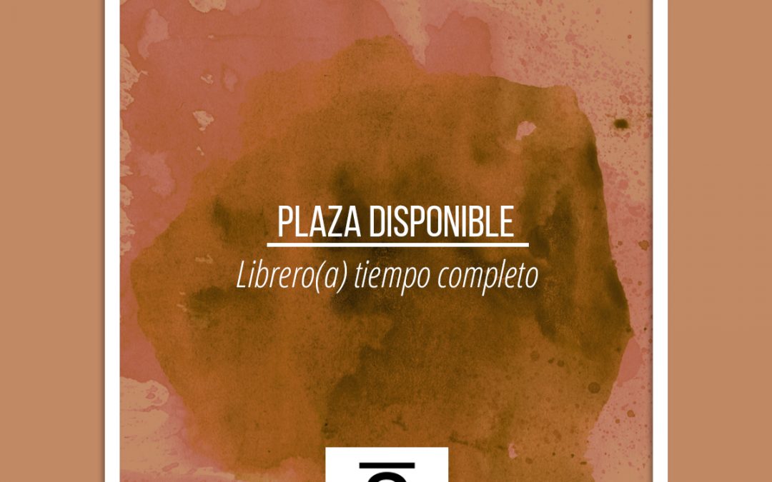 Plaza disponible: Librero/a