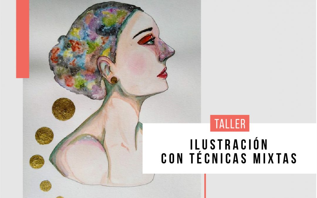 Taller para jóvenes : Ilustración con técnicas mixtas