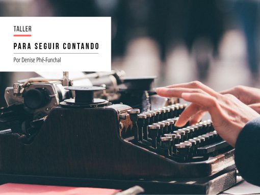 Taller de escritura: Para seguir contando