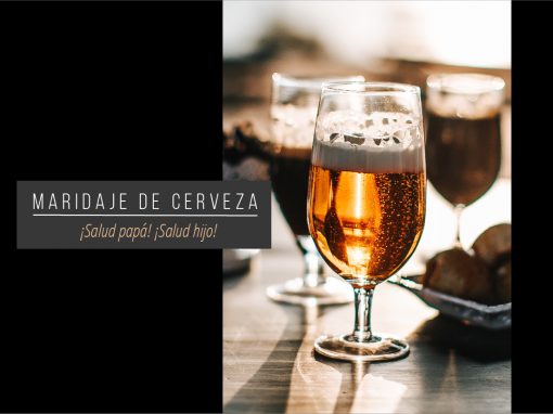Maridaje de cerveza: Salud papá, salud hijo.