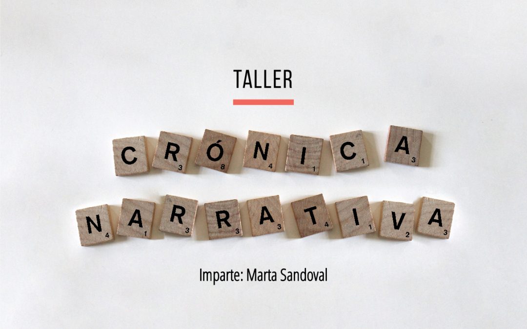 Taller de crónica narrativa