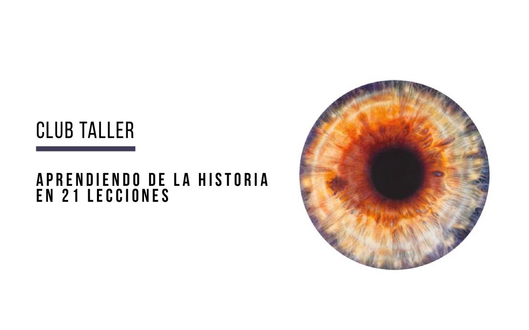 Aprendiendo de la historia en 21 lecciones