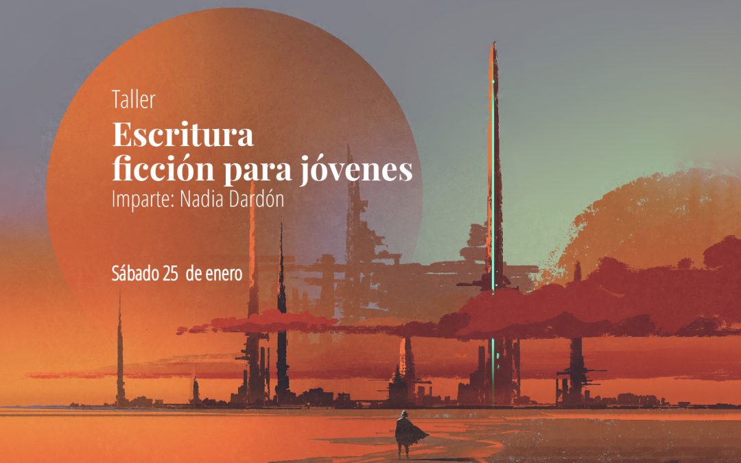 Taller: Escritura de ficción para jóvenes