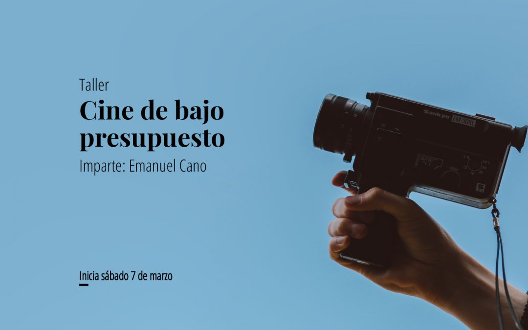 Taller: Cine de bajo presupuesto