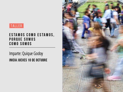 Estamos como estamos, porque somos como somos