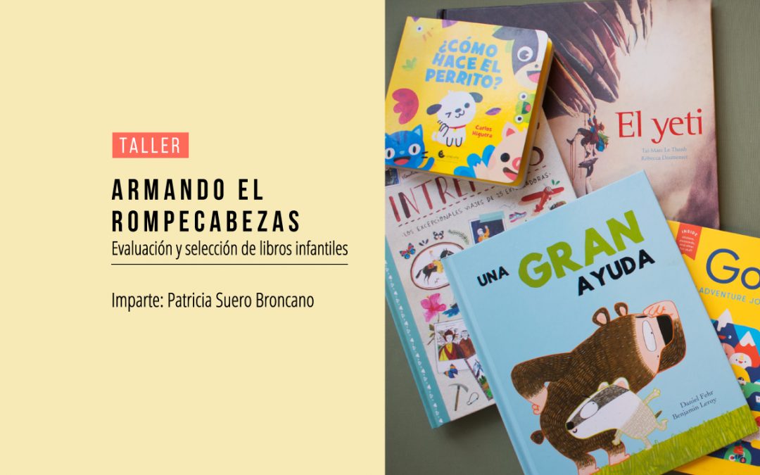 Armando el rompecabezas: Taller de Evaluación y Selección de Libros Infantiles