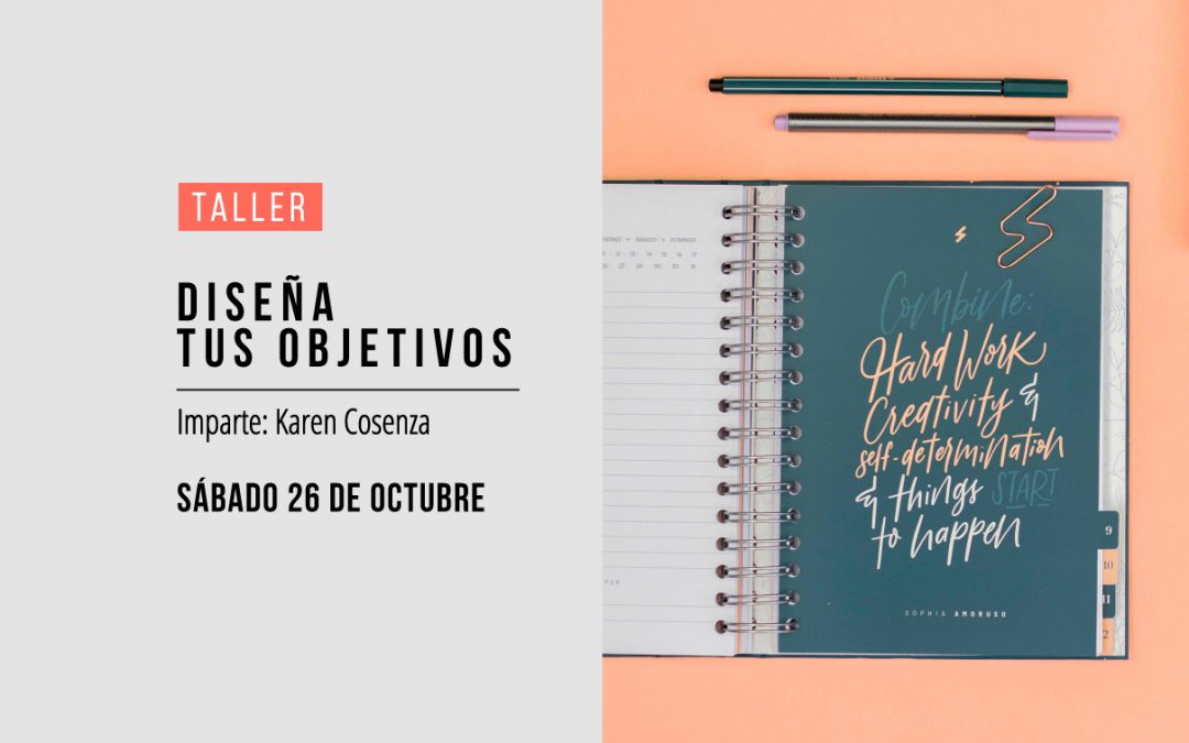 Diseña tus objetivos
