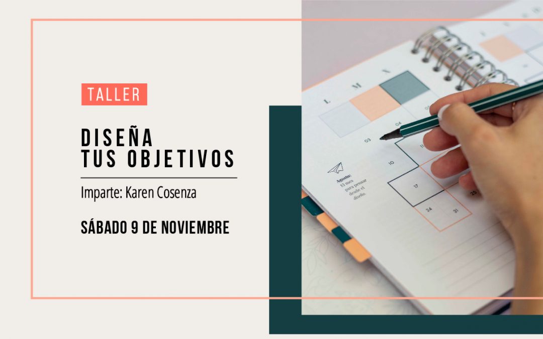 Diseña tus objetivos
