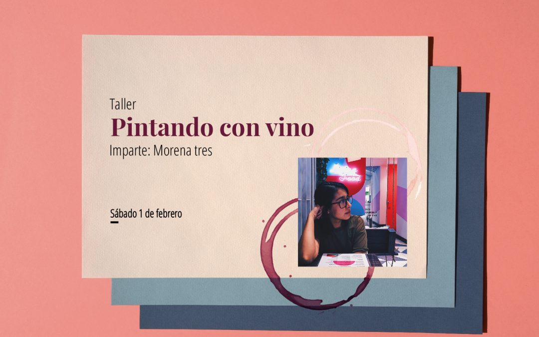 Taller: Pintando con vino