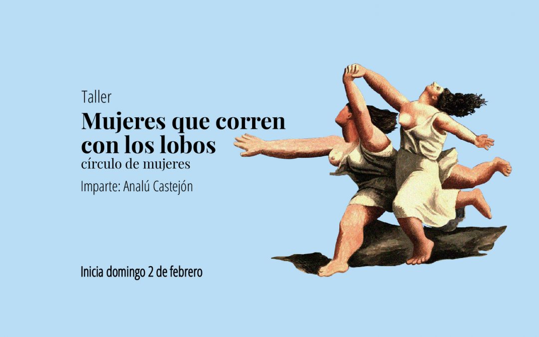 Curso: Mujeres que corren con los lobos