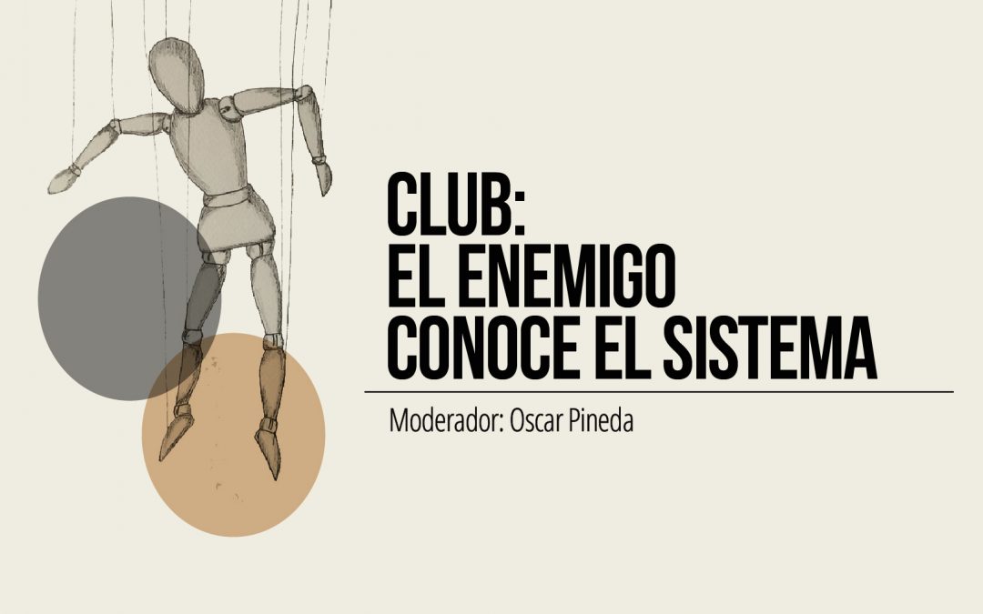 Club de lectura en línea: El enemigo conoce el sistema