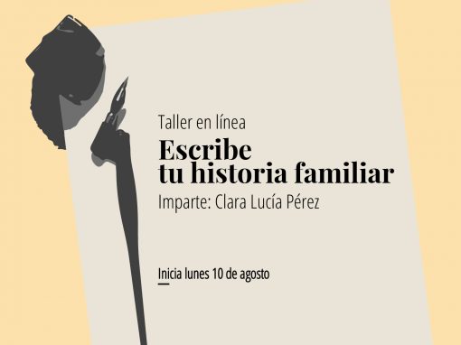Taller en línea: Escribe tu historia familiar