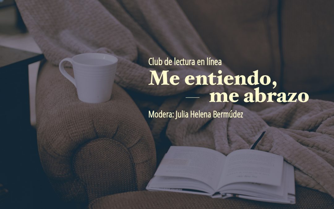 Club de lectura en línea: Me entiendo, me abrazo.