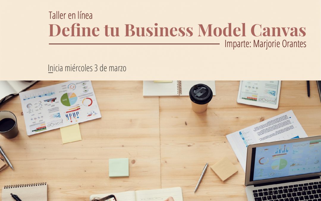 Taller en línea: Define tu Business Model Canvas