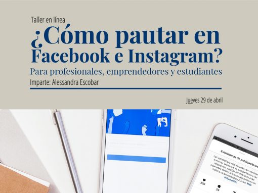 Taller en línea: ¿Cómo pautar en Facebook e Instagram? Para profesionales, emprendedores y estudiantes.