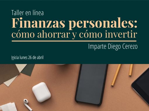 Taller en línea: Finanzas personales: cómo ahorrar y cómo invertir