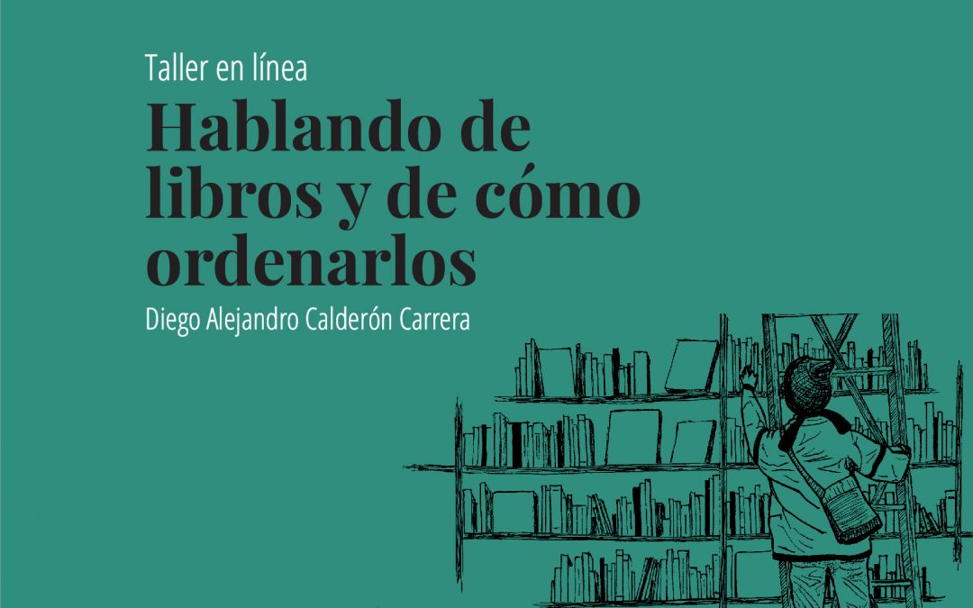 Taller en línea: Hablando de libros y de cómo ordenarlos