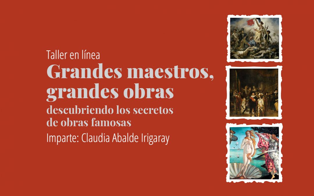 Taller en línea: Grandes maestros, grandes obras: conociendo los secretos de obras famosas