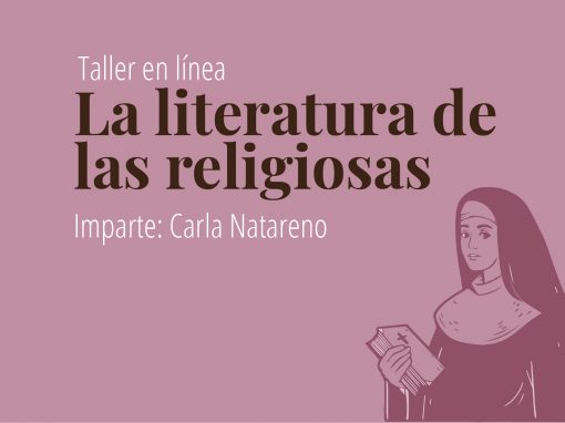 Taller en línea: La literatura de las religiosas