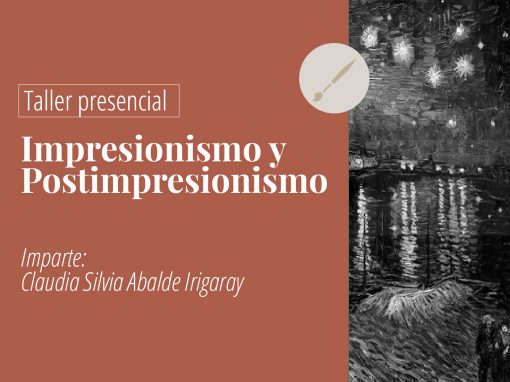 Taller presencial: Impresionismo y Postimpresionismo: aprendiendo a comprender el arte moderno