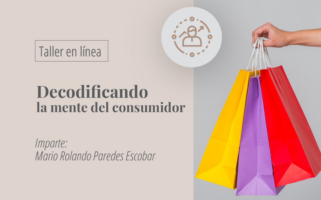 Taller en línea: Decodificando la mente del consumidor