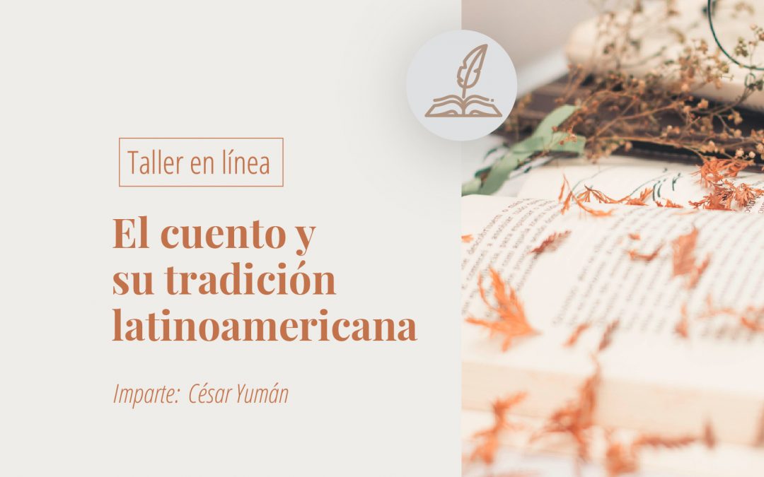 Taller en línea: El cuento y su tradición latinoamericana