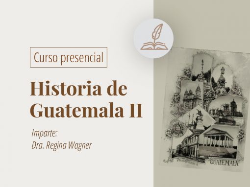 Taller en línea: Historia de Guatemala II