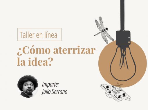 Taller en línea: Cómo aterrizar la idea