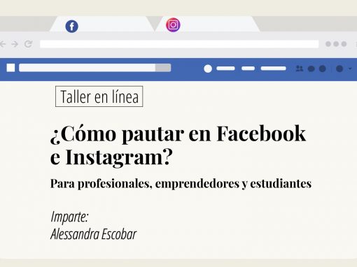 Taller en línea: ¿Cómo pautar en Facebook e Instagram? Para profesionales, emprendedores y estudiantes
