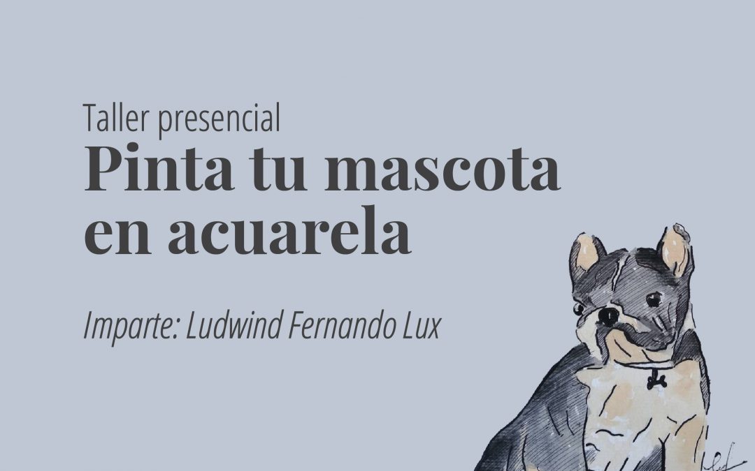 Taller presencial – Pinta tu mascota en acuarela
