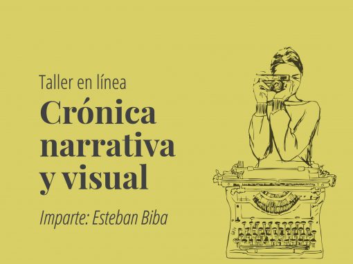 Taller en línea crónica narrativa y visual