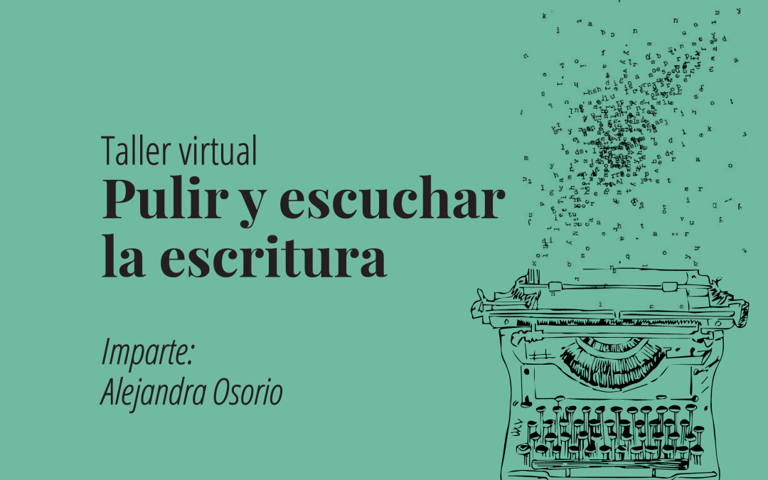 Pulir y escuchar la escritura