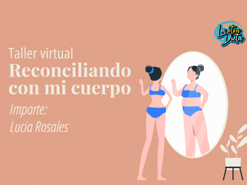 Taller virtual: Reconciliando con mi cuerpo