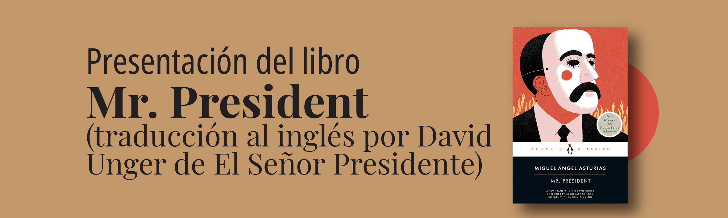 bolso Reductor hablar Presentación del libro: Mr. President (traducción al inglés por David Unger  de El Señor Presidente) - Sophos