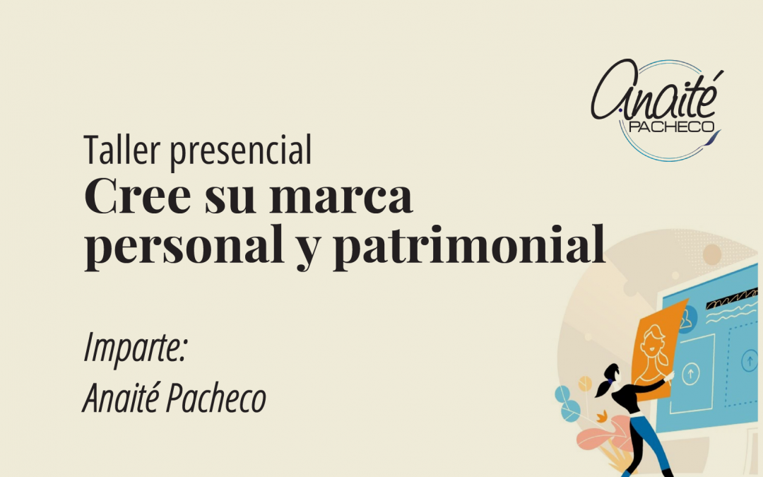 Taller presencial crea tu marca personal y patrimonial