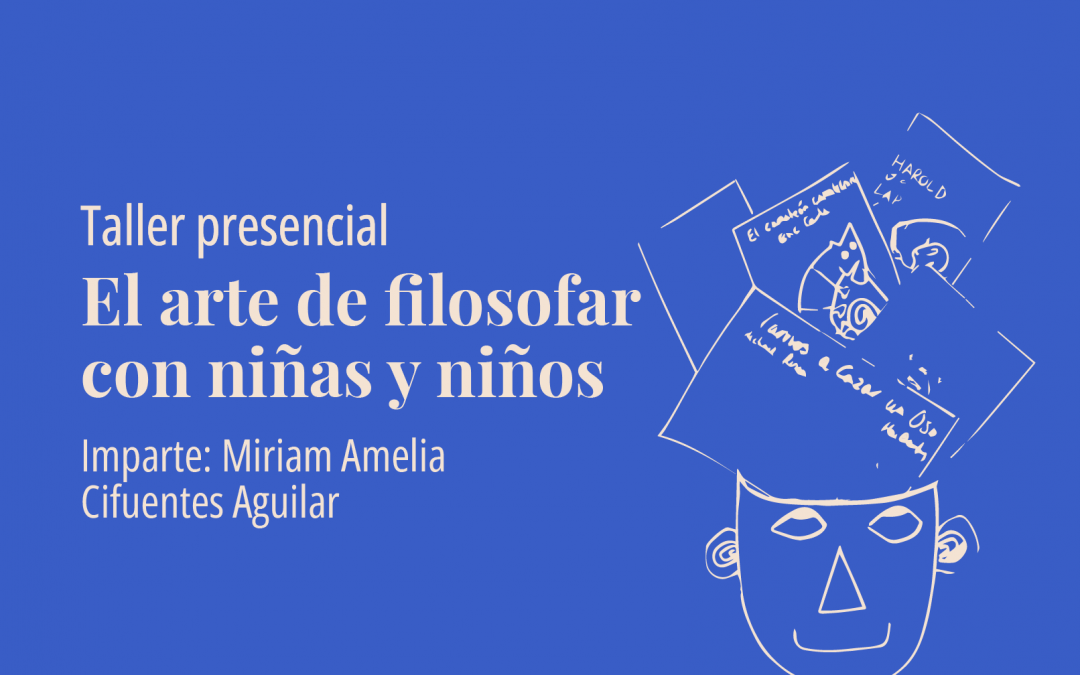 Taller presencial – El arte de filosofar con niñas y niños