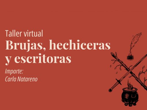 Taller en línea: Brujas, hechiceras y escritoras