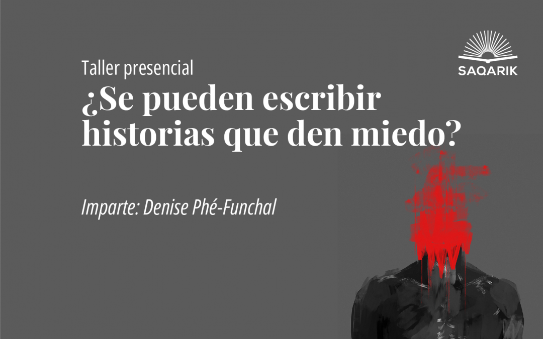 ¿Se pueden escribir historias que den miedo?