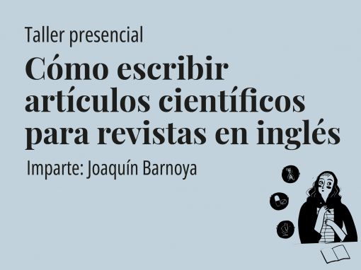 Taller: Cómo escribir artículos científicos para revistas en inglés