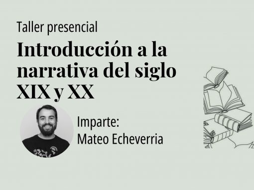 Introducción a la narrativa del siglo XIX y XX