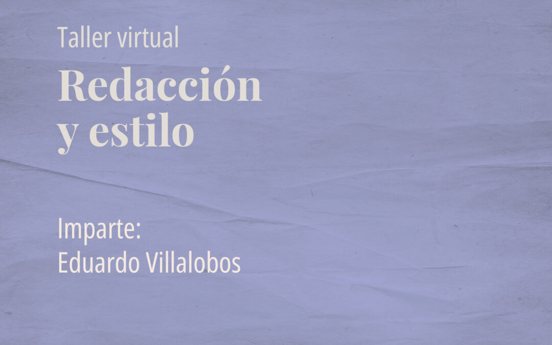 Taller: Redacción y estilo
