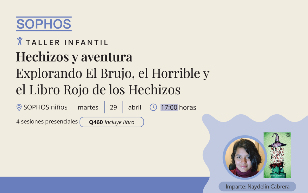 Taller infantil: Hechizos y aventura «Explorando El Brujo, El Horrible y El Libro Rojo de los Hechizos