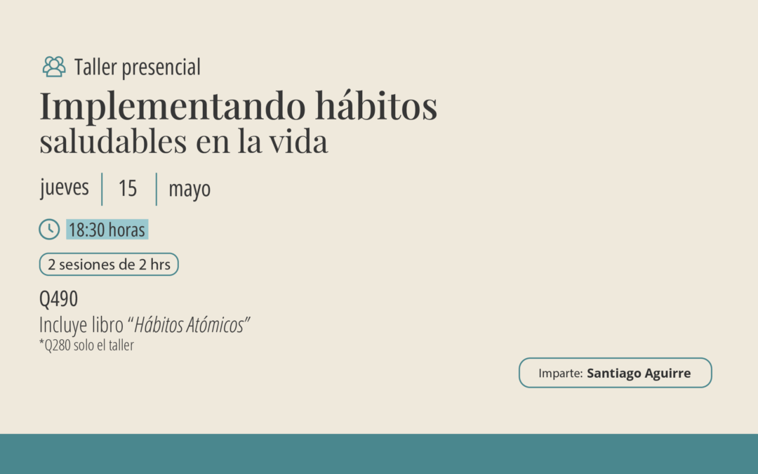 Taller: Implementando hábitos saludables en la vida