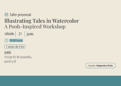 Taller: Illustrating Tales in Watercolor «A Pooh-Inspired Workshop»