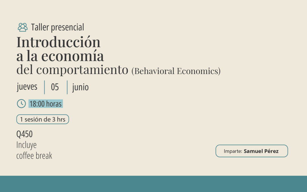 Taller: Introducción a la Economía del comportamiento