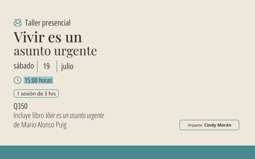 Taller: Vivir es un asunto urgente